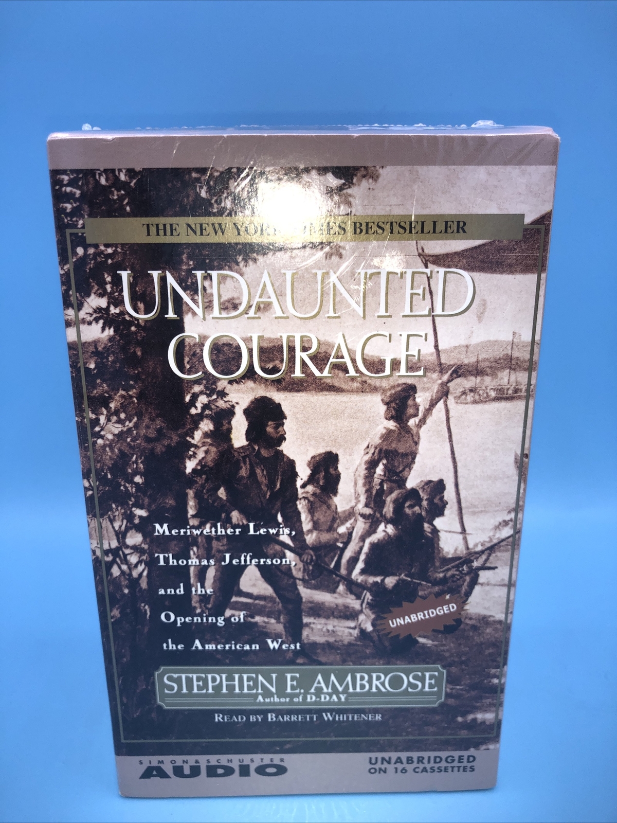 Undaunted Courage Stephen E Ambrose 16 Audio Cassettes Unabridged Read Whitener