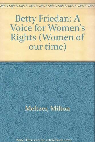 Betty Friedan: A Voice for Womens Rights (Women of Our Time) — Hardcover — GOOD