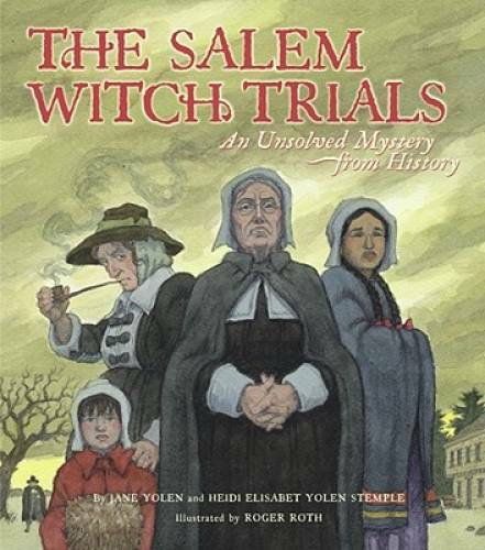The Salem Witch Trials: An Unsolved Mystery from History — Hardcover — GOOD