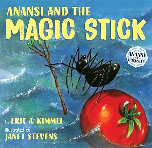 Anansi and the Magic Stick (Anansi the Trickster) by Stevens, Janet Book The