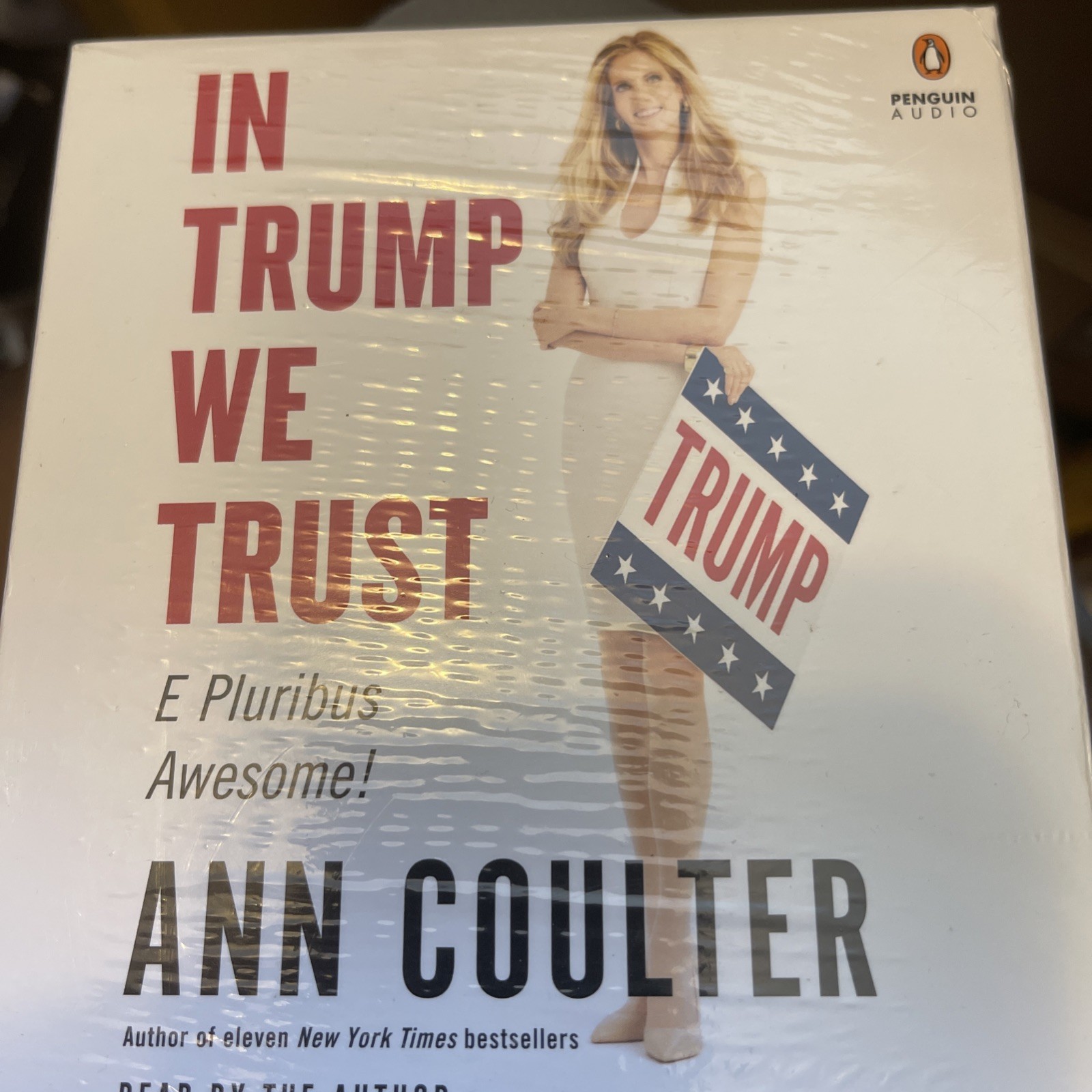 In Trump We Trust E Pluribus Awesome! Ann Coulter CD AudioBookUnabridged 2016