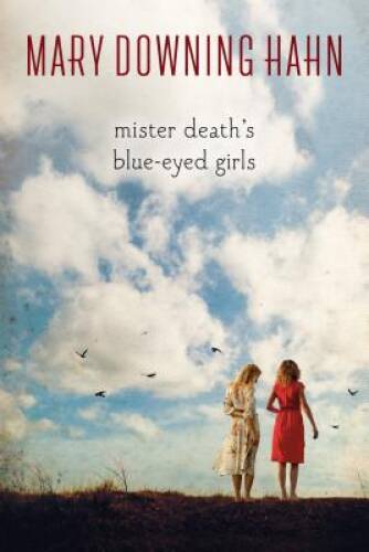 Mister Death’s Blue-Eyed Girls — Hardcover By Hahn, Mary Downing — GOOD