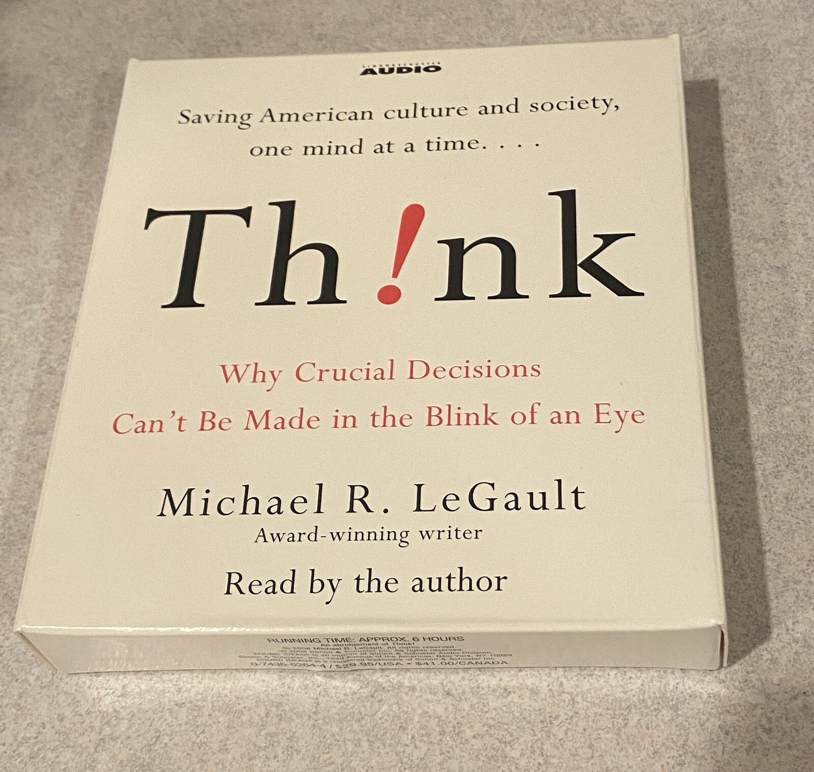 Think: Why Crucial Decisions Can’t Be Made in the Blink of an Eye by Legault