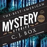 The Best American Ser.: The Best American Mystery Stories 2020 by C. J. Box …