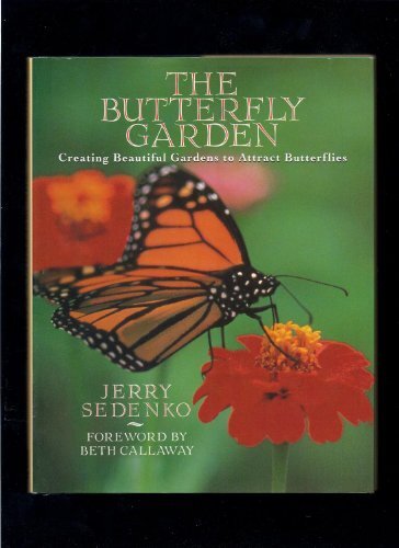 The Butterfly Garden: Creating Beaut…, Sedenko, Jerry