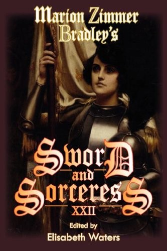 Marion Zimmer Bradley’s Sword and Sorceress XXII