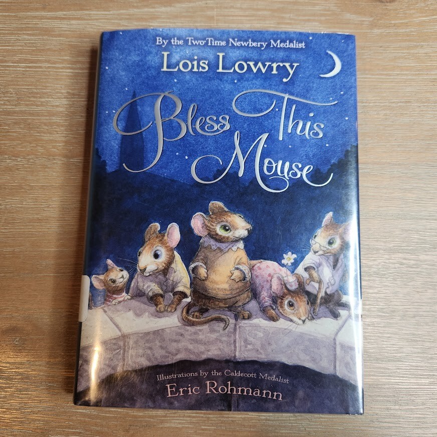 Bless This Mouse by Lois Lowry — Hardcover, 2011 (B1)