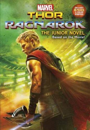 MARVEL’s Thor: Ragnarok: The Junior Novel (Marvel Thor: Ragnarok) — GOOD