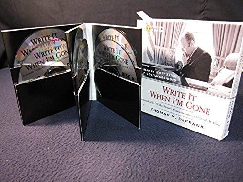 Write it When I’m Gone: Remarkable Off-the-Record Conversations with Gerald R…