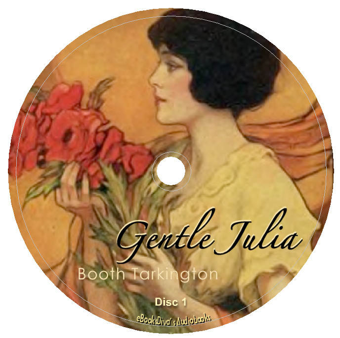 Gentle Julia Booth Tarkington Humor Romance Audiobook in 7 Audio CDs