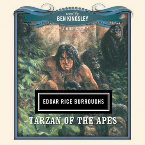 Tarzan of the Apes (Classics Read By Celebrities Series)(Library Edition) (AUD..