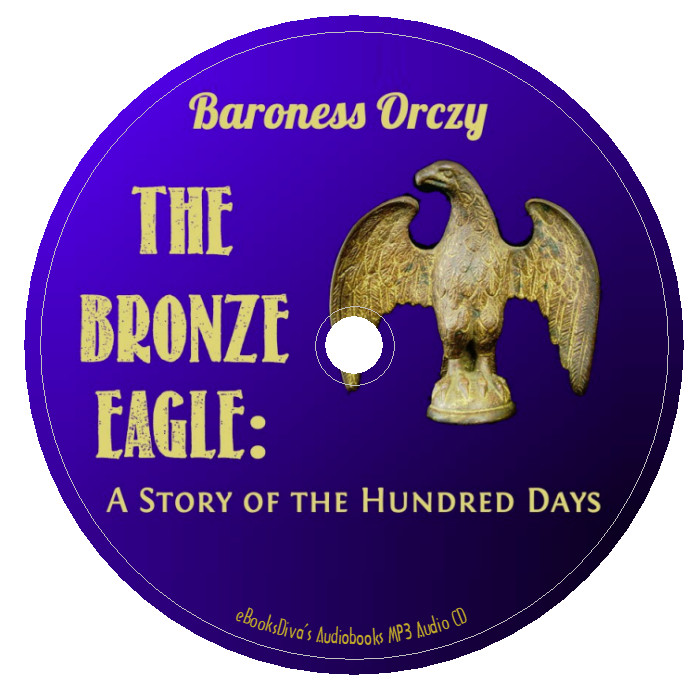 The Bronze Eagle Baroness Emma Orczy Romance Audiobook in 1 MP3 Audio CD