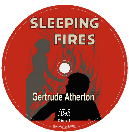 Sleeping Fires Gertrude Atherton Romance & Adventure Audiobook in 5 Audio CDs