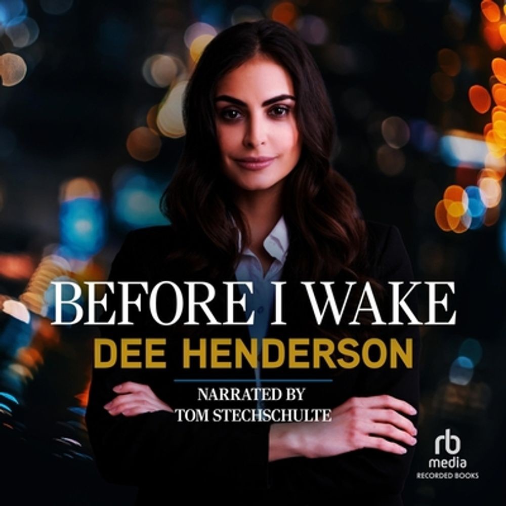 Before I Wake by Dee Henderson