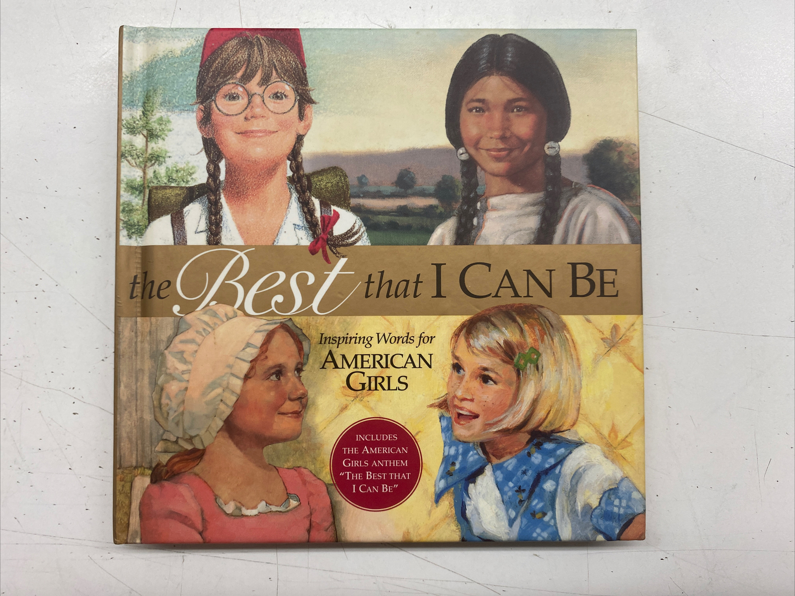 The American Girls Collection: The Best That I Can Be : Inspiring Words for…