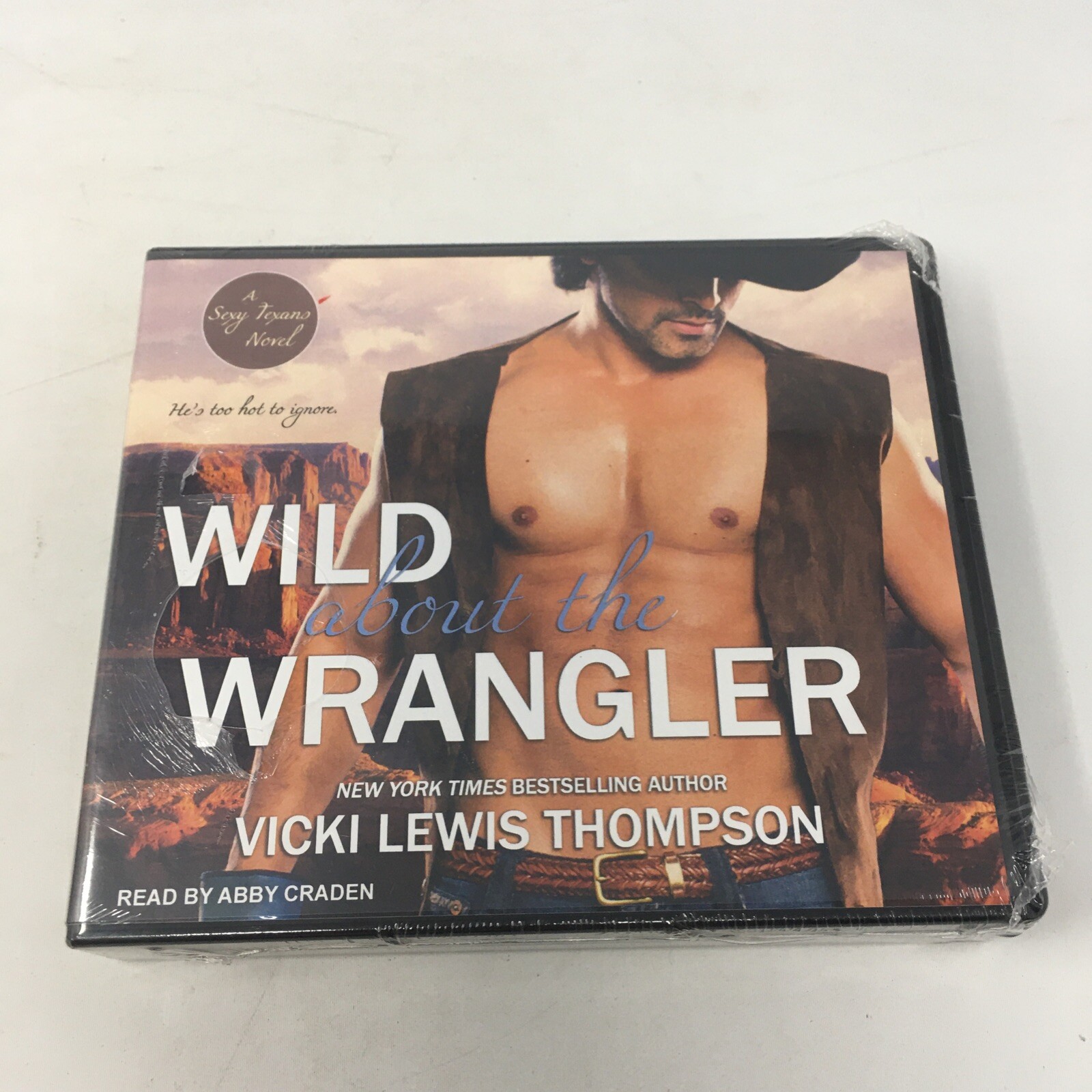 Sexy Texans Ser.: Wild about the Wrangler by Vicki Lewis Thompson 2015, CD