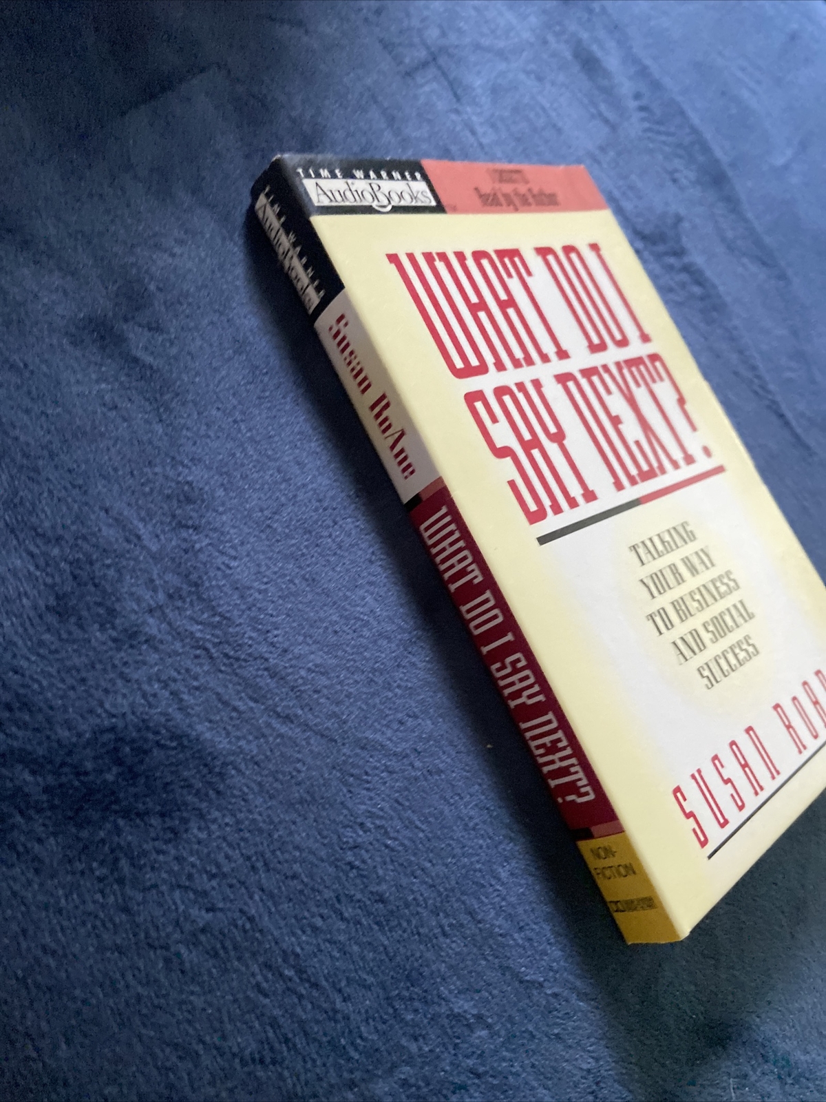 What Do I Say Next? Talking Your Way to Business & Social Success Audio Cassette