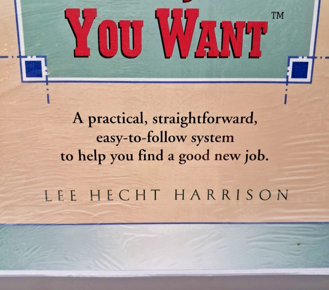 NINE STEPS To Getting The Job You Want LEE HECHT HARRISON 1997 Sealed VTG