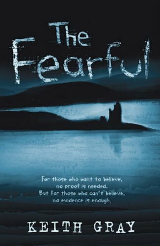 The Fearful By Keith Gray