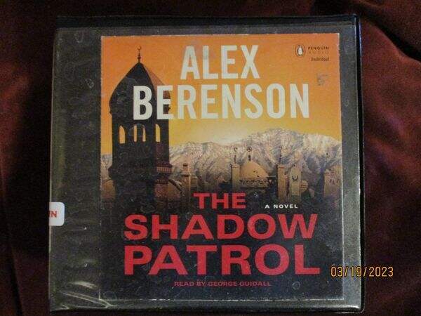 Alex Berenson — THE SHADOW PATROL — Unabridged Audio CDs (Ex-Lib)