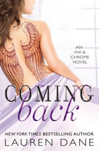 Coming Back (Ink & Chrome) — Paperback By Dane, Lauren — GOOD
