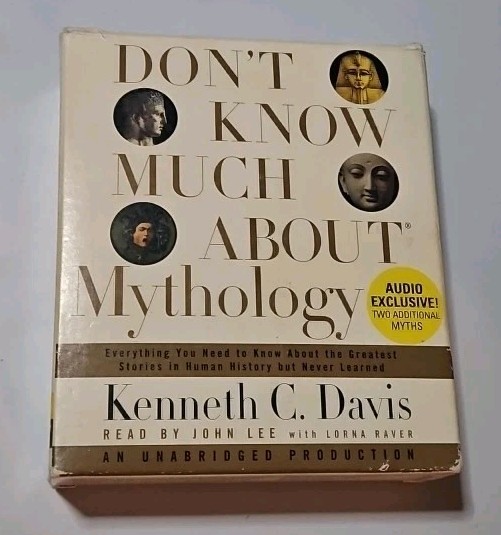 Don’t Know Much about Mythology by Kenneth C. Davis (2005, 17 CD)