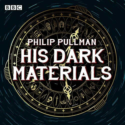 His Dark Materials: The Complete BBC Radio Collection: Ful… by Pullman, Philip