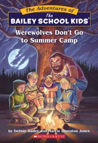 Werewolves Don’t Go to Summer Camp (Bailey School Kids #2) — ACCEPTABLE