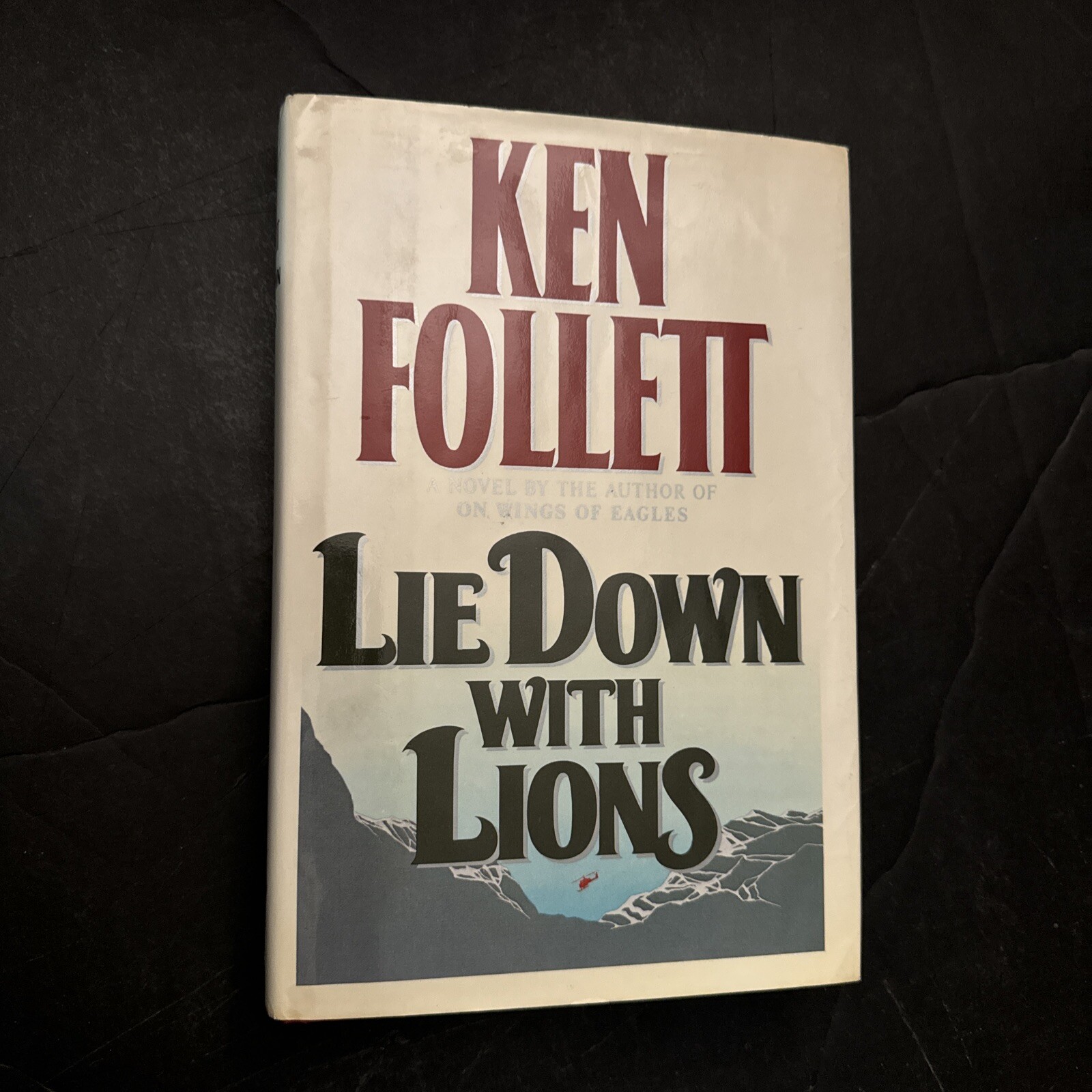 Lie down with Lions by Ken Follett 1986 Hardcover Edition