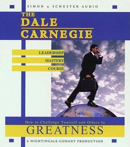 The Dale Carnegie Leadership Mastery Course: How to Challenge Yourself and: Used