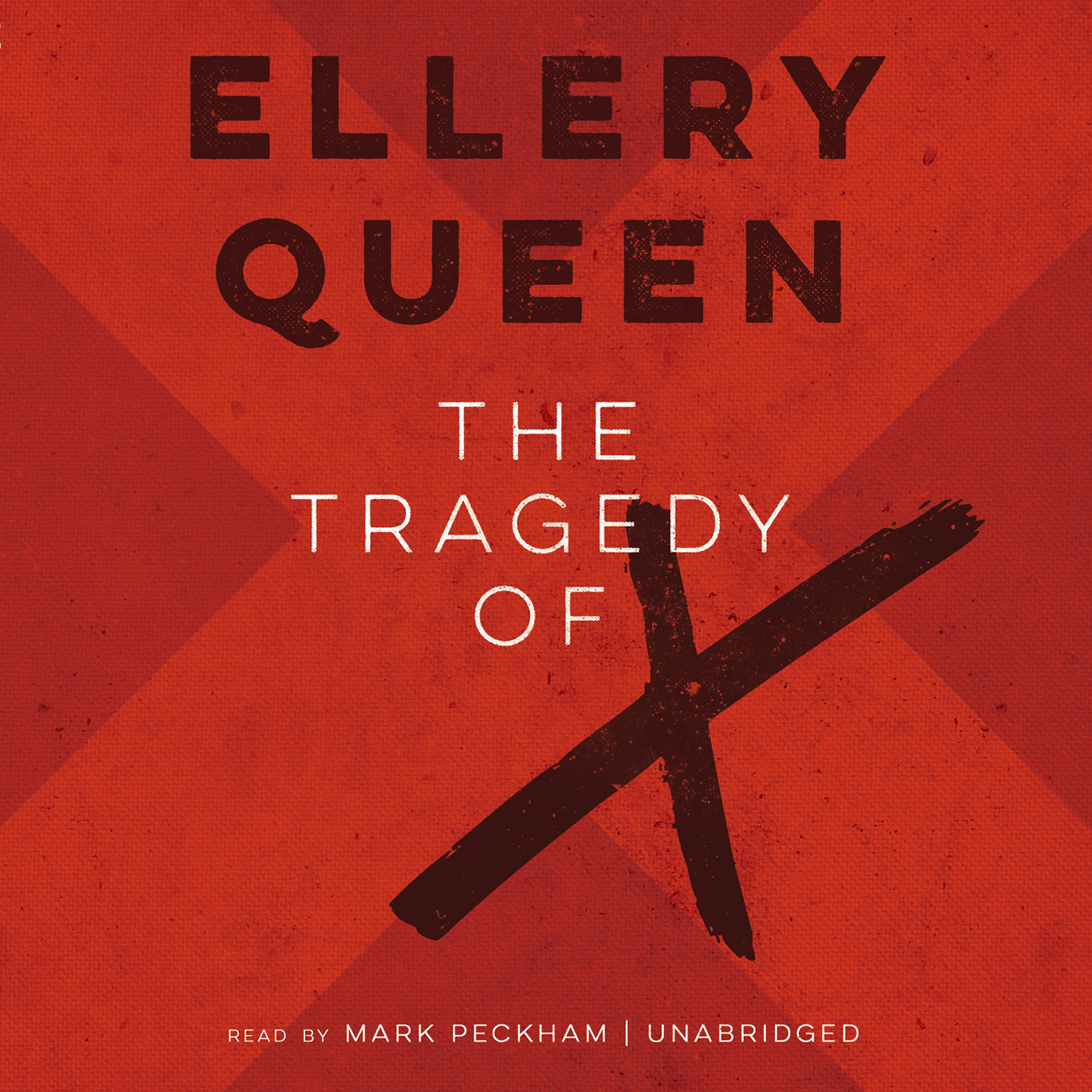 The Tragedy of X by Ellery Queen 2014 Unabridged CD 9781483036014