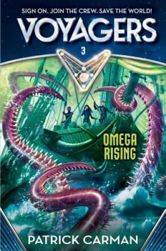 Voyagers: Omega Rising (Book 3) — Hardcover By Carman, Patrick — GOOD