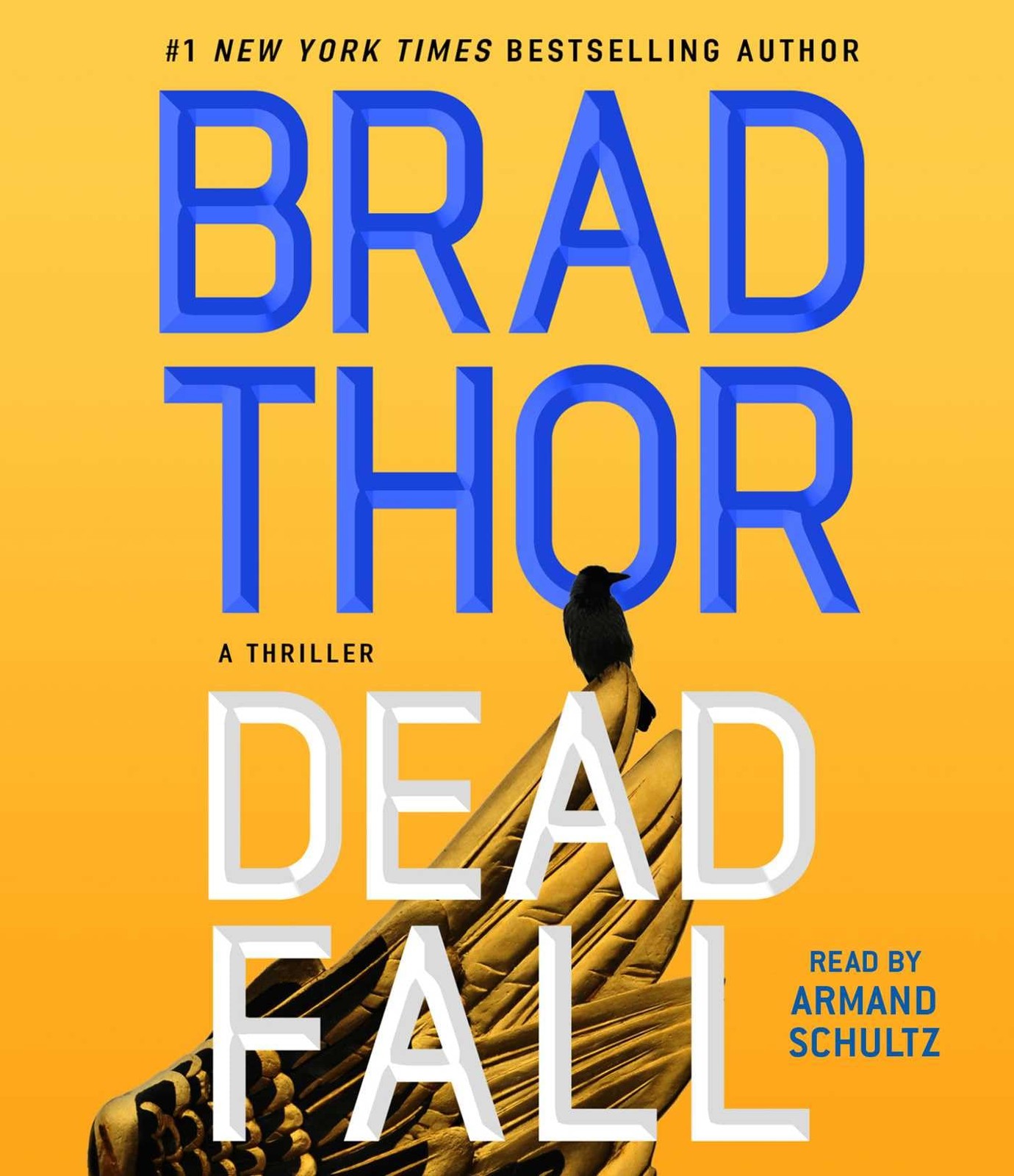 Dead Fall: A Thriller (Scot Harvath) — Thor, Brad|Schultz, Armand — Good — S…