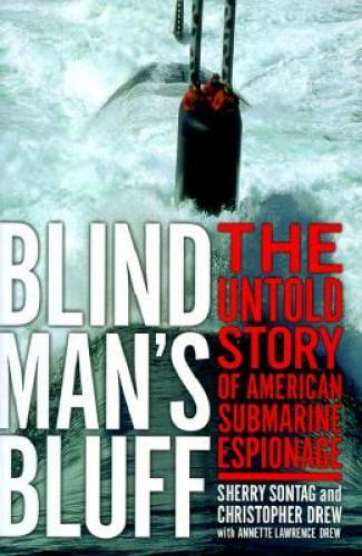 Blind Man’s Bluff: The Untold Story Of American Submarine Espionage — ACCEPTABLE