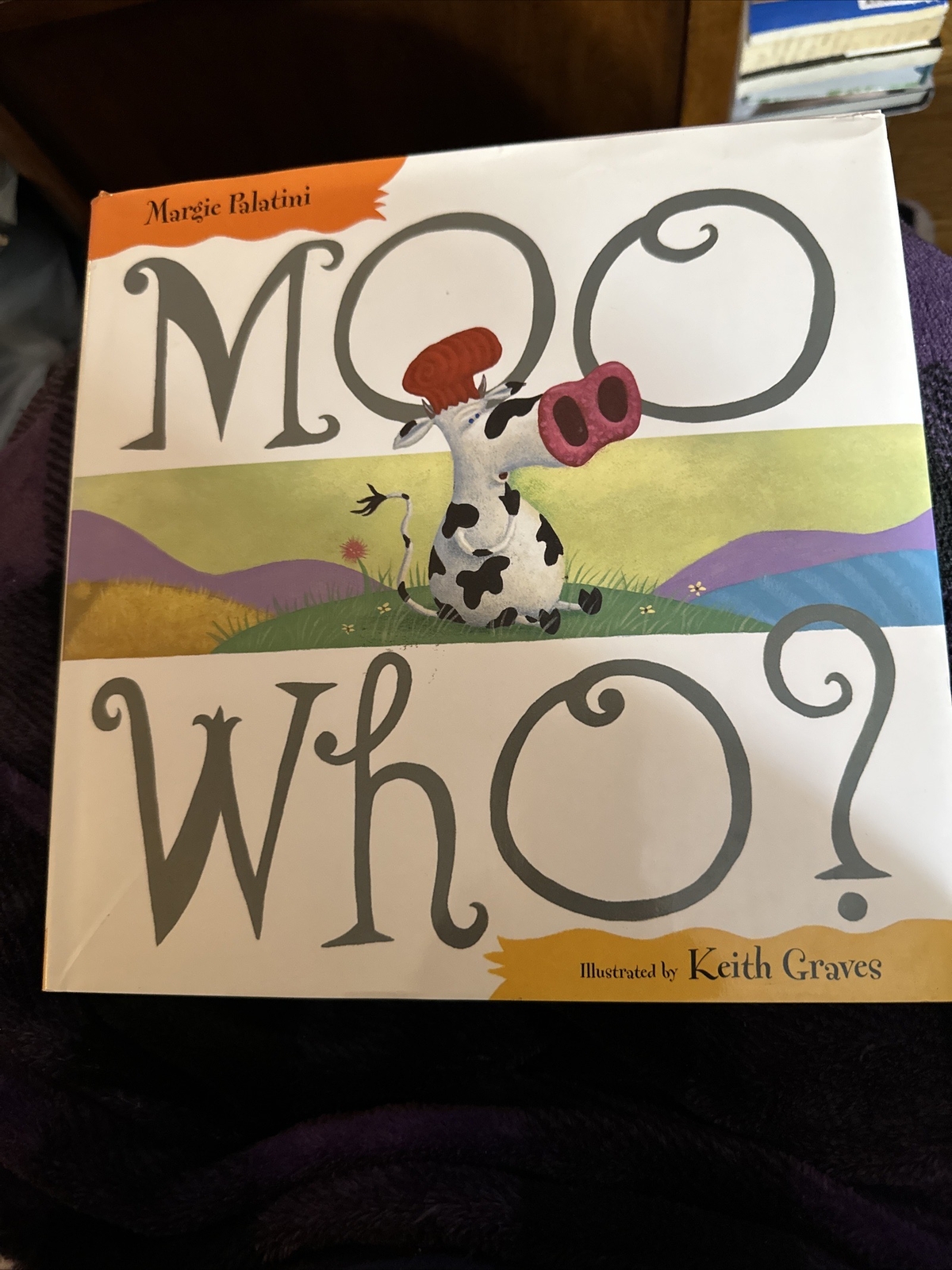 Moo Who? by Palatini, Margie Illustrated By Keith Graves SIGNED 1st Edition New