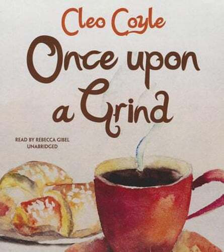 Once Upon a Grind by Cleo Coyle: Used Audiobook