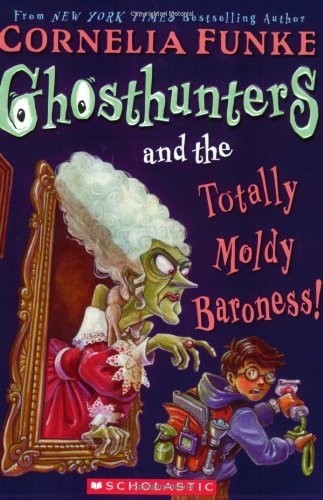 Ghosthunters and the Totally Mol… by Funke, Cornelia Caro Paperback / softback