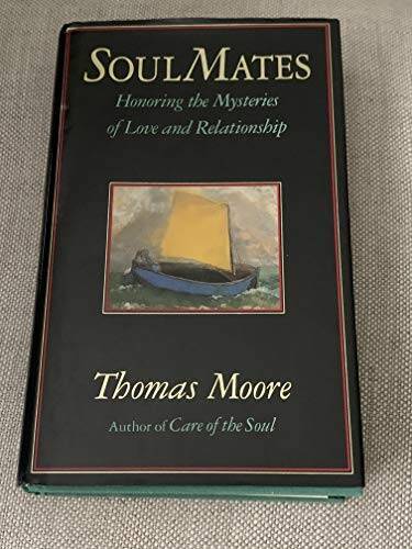 Soul Mates: Honoring the Mysteries of Love and Relationship — ACCEPTABLE