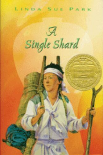 A Single Shard: A Newbery Award Winner Park, Linda Sue ~ Brand New