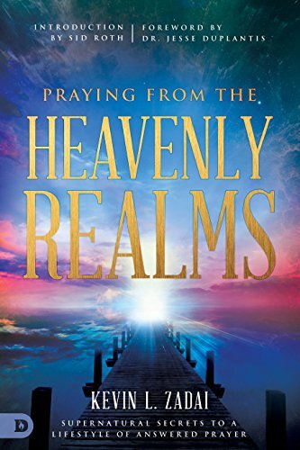 Praying from the Heavenly Realms: Supe…, Zadai, Kevin
