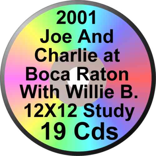 JOE AND CHARLIE BIG BOOK SEMINAR + 12X12 19CDs 2001 BOCA ALCOHOLICS ANONYMOUS