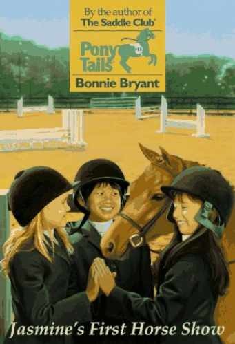 JASMINE’S FIRST HORSE SHOW (PONY — Paperback, by Bryant Bonnie — Acceptable