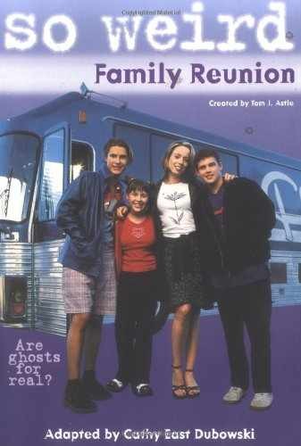 Family Reunion (So Weird, 1) — Paperback, by Disney Books; Dubowski — Very Good