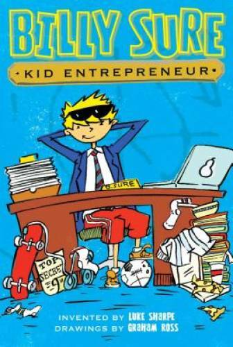 Billy Sure Kid Entrepreneur — Paperback By Sharpe, Luke — GOOD
