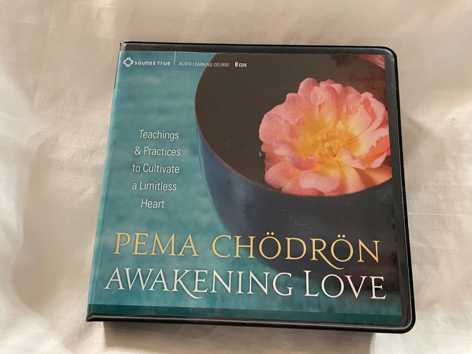 Awakening Love: Teachings and Practices to Cultivate a Limitless Heart Chodron