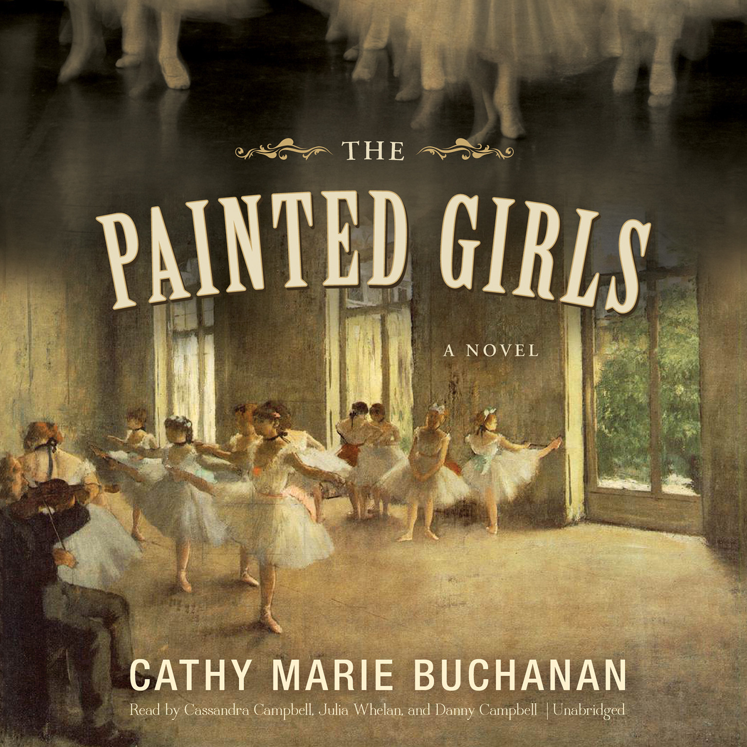The Painted Girls by Cathy Marie Buchanan 2013 Unabridged CD 9781470847562