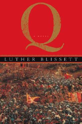 Q — Hardcover By Blissett, Luther — GOOD