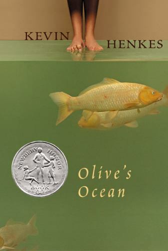 Olive’s Ocean [Newbery Honor Book] ,