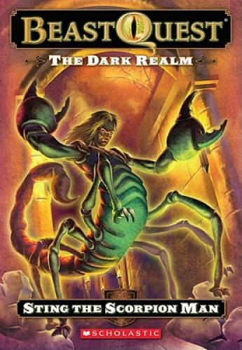 Sting the Scorpion Man (Dark Realm: The Beast Quest, No 18) — GOOD