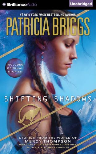 Shifting Shadows: Stories from the World of Mercy Thompson (Mercy Thompson Ser..